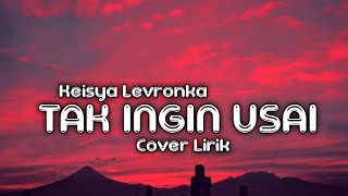Download lagu Tak Ingin Usai - Keisya Levronka - Cover Della Firdatia - Cover Lirik (Babacot) mp3