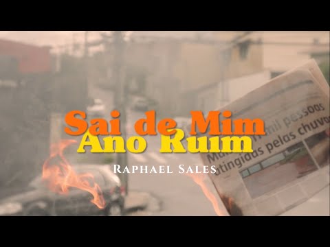 Raphael Sales - Sai de mim ano ruim (clipe)