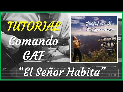 El Señor Habita - Comando Gaf