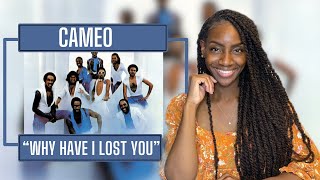 Cameo - Why Have I Lost You | REACTION 🔥🔥🔥