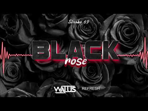 Stroke 69 - Black Rose (WALUŚ Refresh 2022)