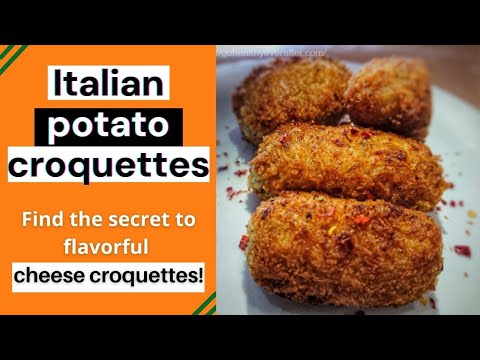 Best Italian Potato Croquettes with Cheese (Video)