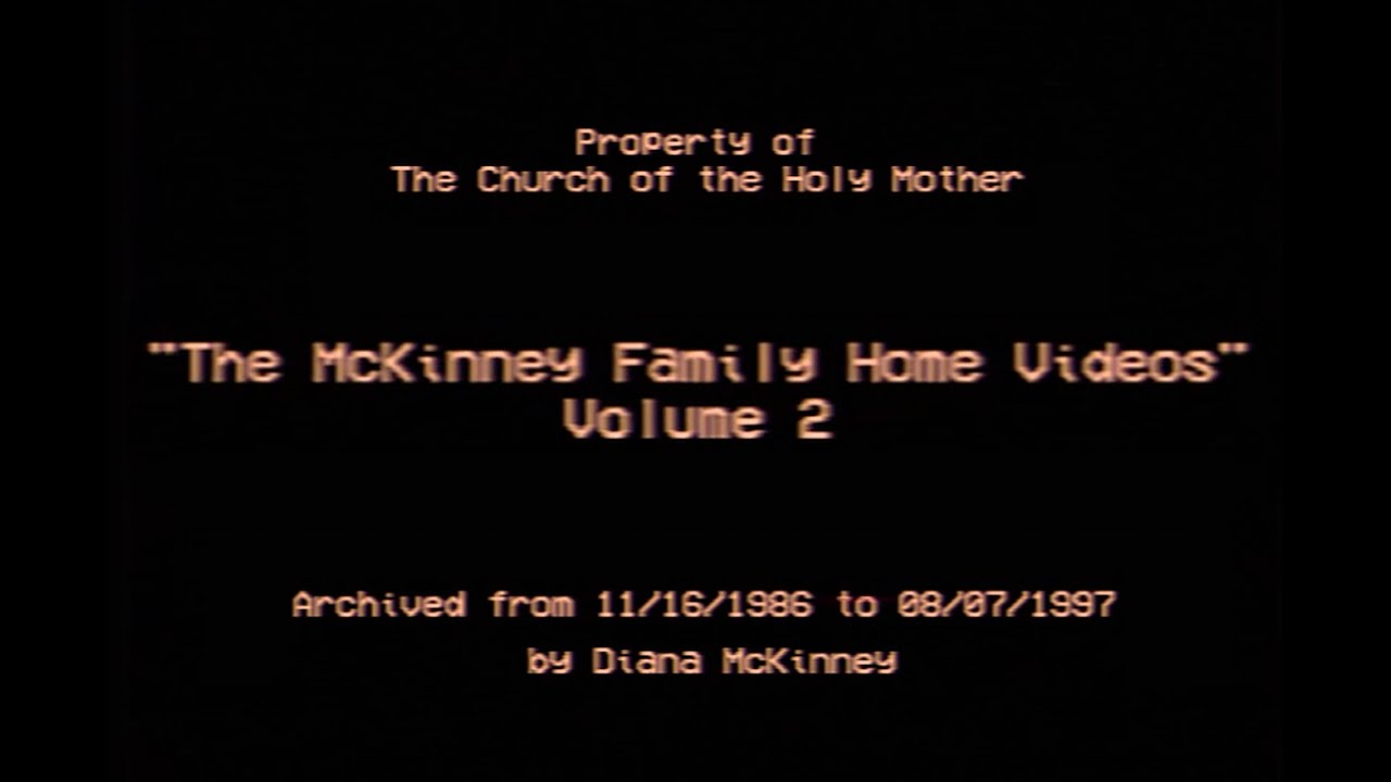 The McKinney Family Home Videos Volume 2