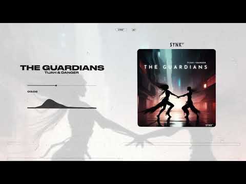 Tijah & Dang3r - The Guardians