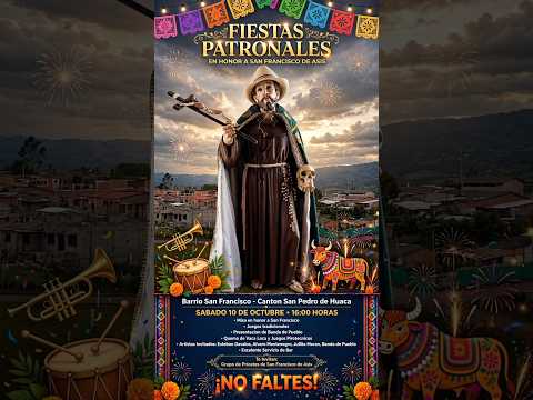 ¡FIESTAS DE SAN FRANCISCO DE ASIS 2026! Barrio San Francisco - HUACA. Vaca Loca, Banda y Pirotecnia