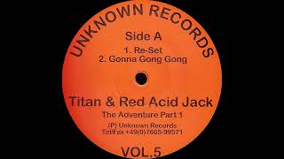 [Acid Techno] Titan & Red Acid Jack – Gonna Gong Gong (A2) [1994]
