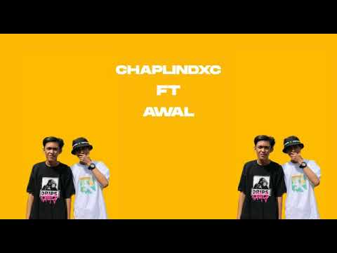Chaplindxc Ft. Awal - ANRAU(ANAK RANTAU)