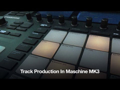 Track Production in Maschine MK3 - Online Course Trailer