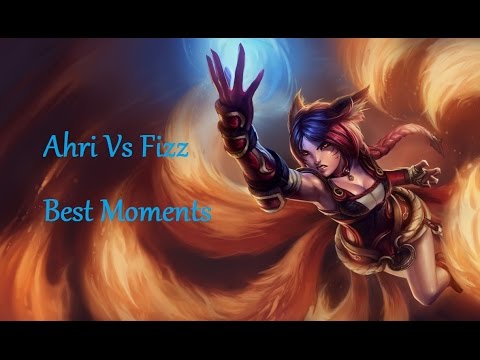 Ahri vs Fizz - June 18 2016 - Best Moments