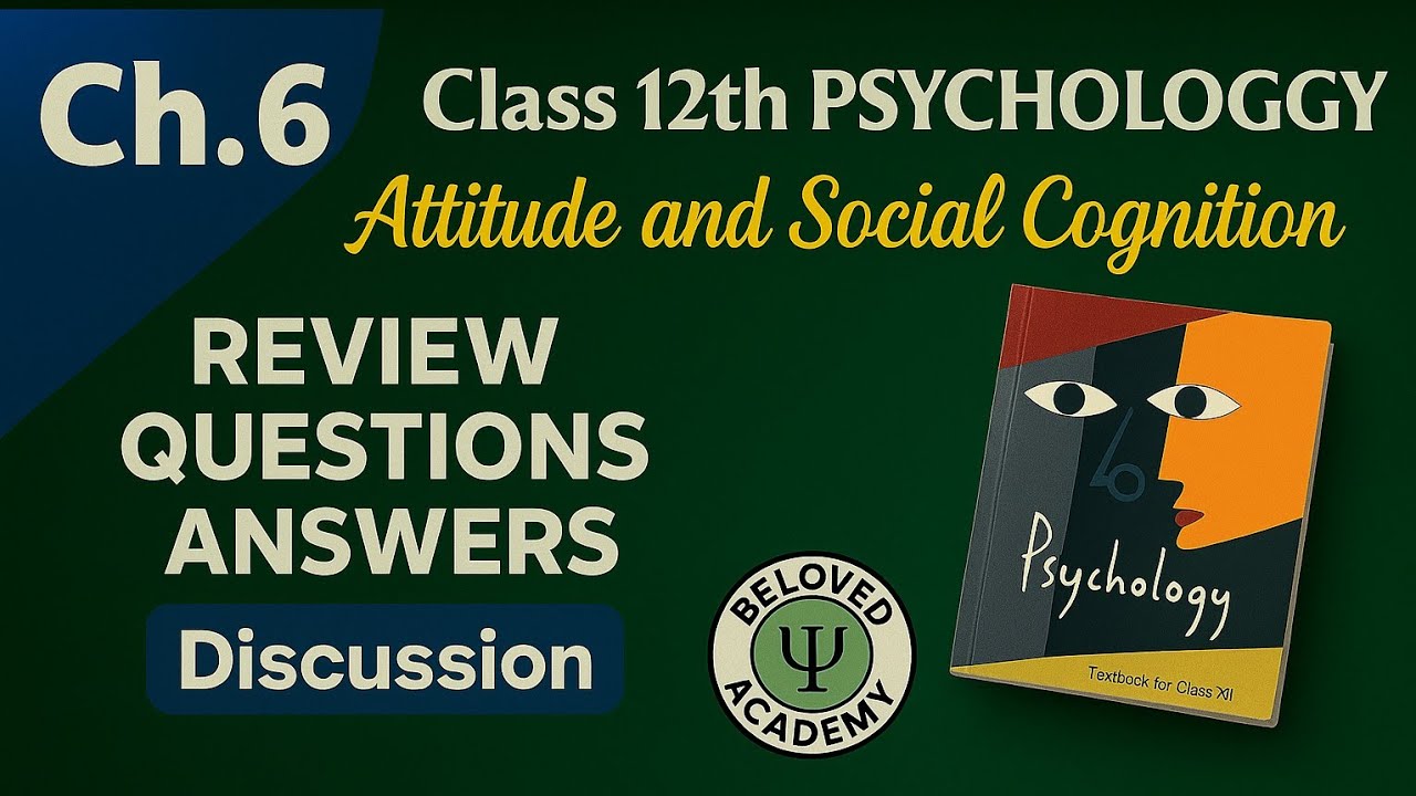 Class 12th PSYCHOLOGY Chapter 6 Review Question Answers | Class 12th PSYCHOLOGY NCERT Solutions