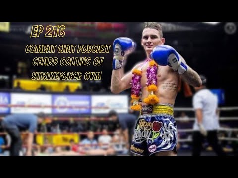 Ep 216 - Chadd Collins of Strikeforce Gym