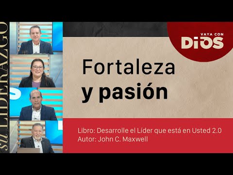 VayaConDios Ep.474 - Fortaleza y pasión