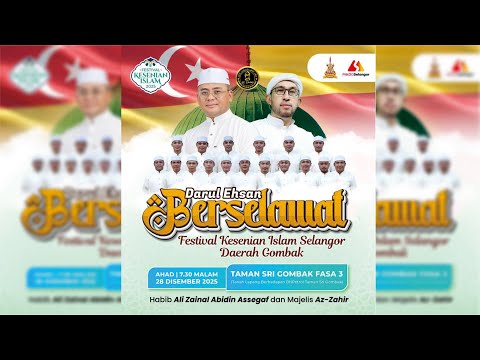 DARUL EHSAN BERSELAWAT | HABIB ALI ZAINAL ABIDIN  ASSEGAF & AZ ZAHIR