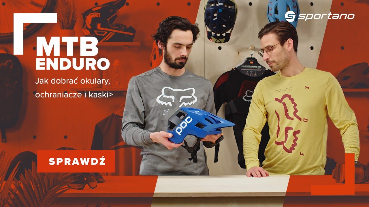 Rower MTB Enduro - jak dobrać kask, okulary i ochraniacze