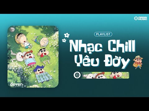 Playlist Nhạc Chill Yêu Đời Này Chính Là Dành Cho Bạn :3.. #12 | Deven
