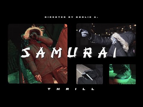 THRILL - SAMURAI (Official Video) Prod. By TED0BEATS