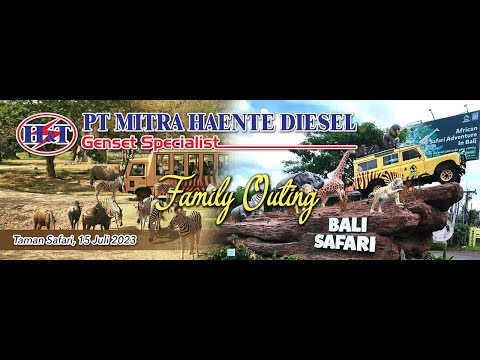 PT. MITRA HAENTE DIESEL Family Outing To Taman Safari