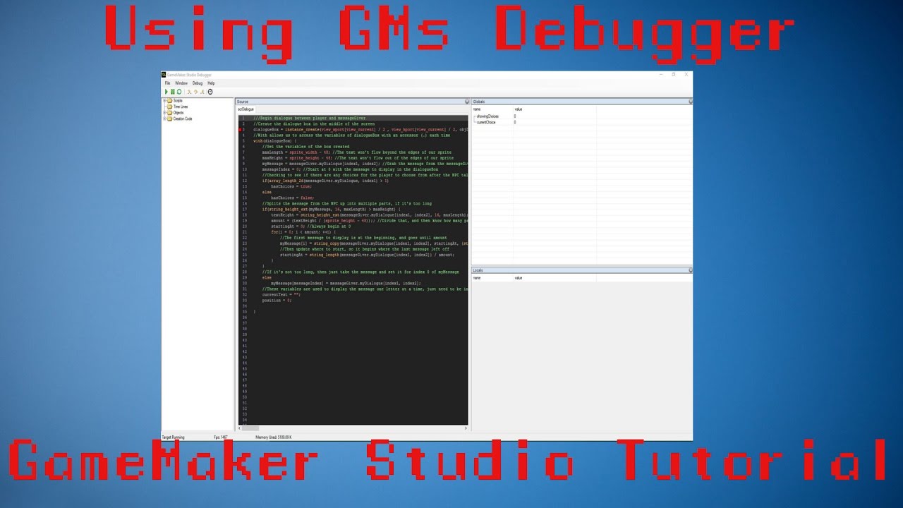 [GAMEMAKER STUDIO 1] - How To Use The Debugger Tutorial