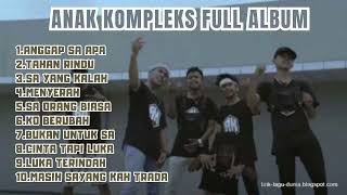 Download lagu KUMPULAN LAGU TIMUR TERASYIK - ANAK KOMPLEKS FULL ALBUM TERPOPULER SEPANJANG MASA mp3