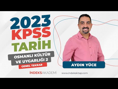 5- KPSS - Osmanlı Kültür ve Uygarlığı II - Genel Tekrar - Aydın Yüce