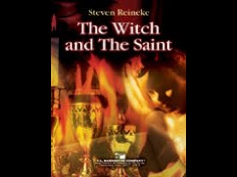 The Witch and the Saint by Steven Reineke (with Score)