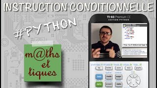 PYTHON : Instruction conditionnelle (IF) - Tutoriel TI-83 Premium