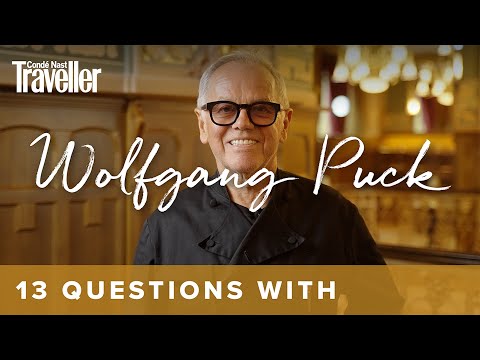 13 Questions with... Wolfgang Puck | Condé Nast Traveller