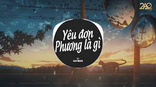 Yêu Đơn Phương Là Gì ( 2AO Remix ) - h0n | Việt Deep Chill Gây Nghiện Hot Trend Tik Tok 2021