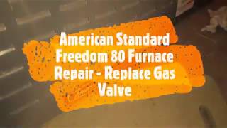 American Standard Trane Furnace Repair - Replace B