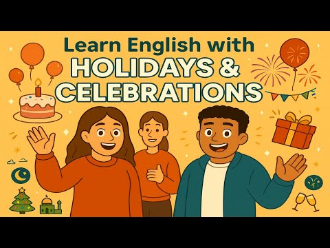 Holidays and Celebrations in English | Easy English Conversation Practice (A2–B1) 🎉🎂🎄