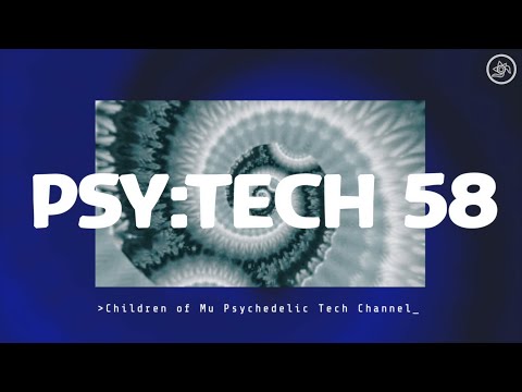PSY:TECH 58 126bpm 🌀 Psychedelic Techno (Ben Keen & JP, Muteless, Sonic Jay & Dee, Vazik)