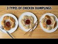 3 Types of Chicken Dumplings recipe! Spicy Dip Sauce recipe🥵