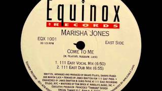 Marisha Jones - Come To Me (111 East Dub Mix)