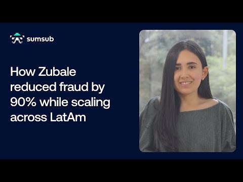 How Zubale Reduced Fraud by 90% While Scaling Across LATAM