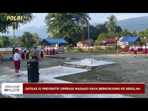PRESISI UPDATE : SATGAS III PREVENTIF OPERASI MADAGO RAYA BERKUNJUNG KE SEKOLAH 2025/01/25 (17.00)