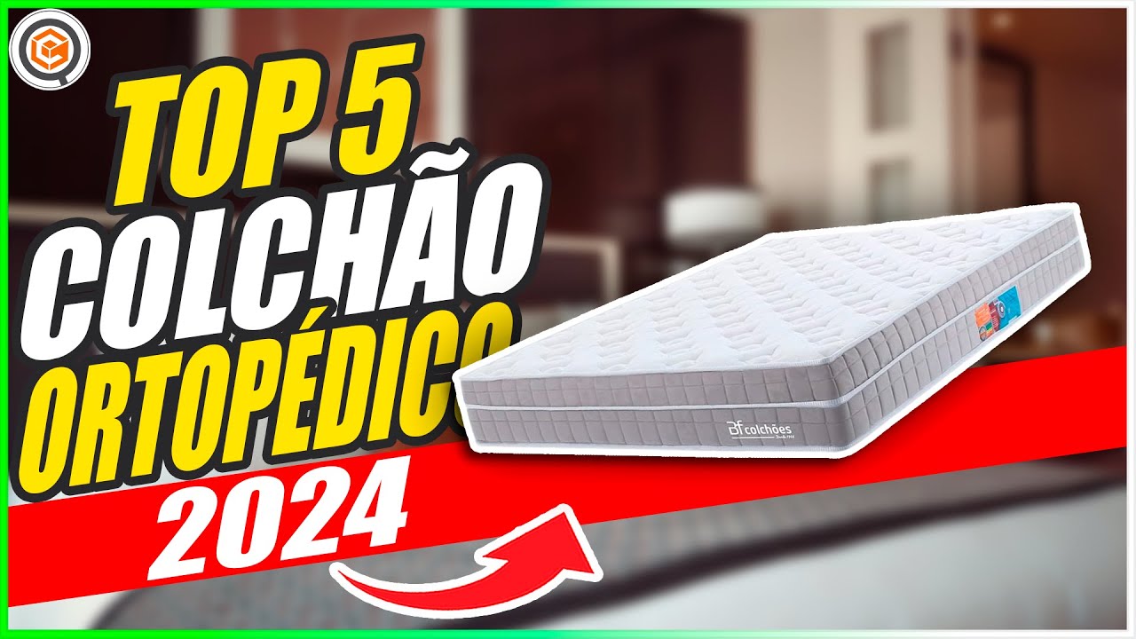 Qual O MELHOR COLCHÃO ORTOPÉDICO para COMPRAR ATUALMENTE? ➽ 09-2024