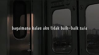Download lagu bagaimana kalau aku tidak baik-baik saja, Judika [slowed]   reverb mp3