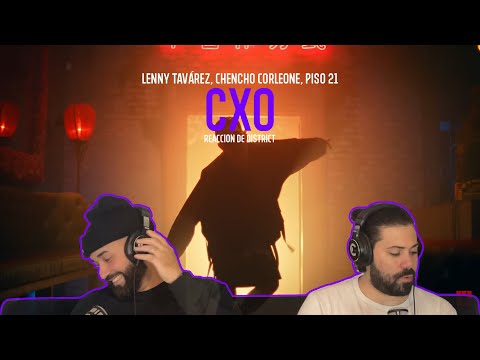 Lenny Tavárez, Chencho Corleone, Piso 21 - CXO (A Quien No Le Gusta) (Reaccion de District)