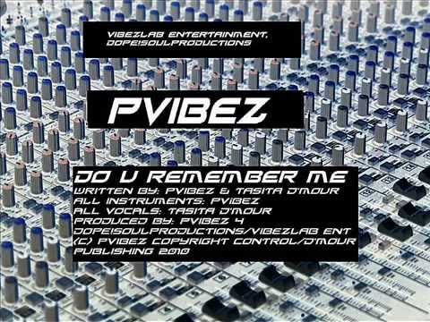 PVibez - Do U Remember  Me