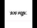 Dead inside go to hell