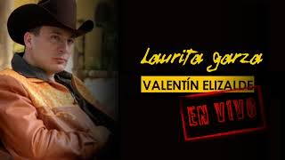 Valentin Elizalde - Laurita Garza (En Vivo)