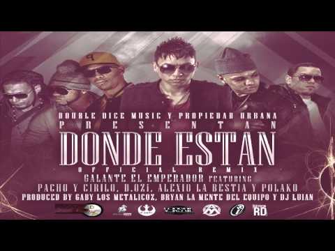 Donde Estan Remix - Galante Ft Pacho & Cirilo, D.OZi & Polaco (Original) ★Reggaeton 2013★