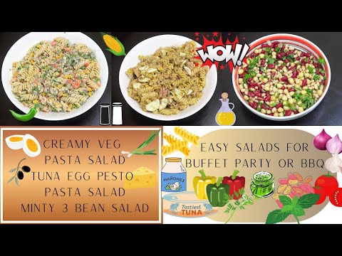 3 Easy Salads | Great for BBQ | Party Salad Recipes | Pasta Salad