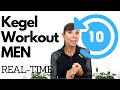 Kegels For Men REAL TIME Daily Kegels WORKOUT