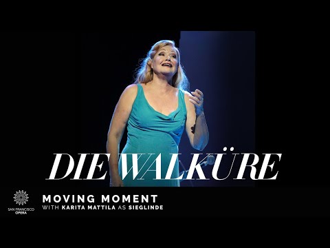 "Die Walküre" Moving Moment, featuring Karita Mattila