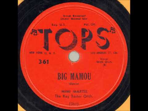 Big Mamou ~ Mimi Martel with The Ray Baxter Orchestra (1953)