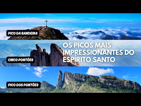 Os PICOS mais IMPRESSIONANTES do ESPÍRITO SANTO | Qual mais você adicionaria nessa lista?