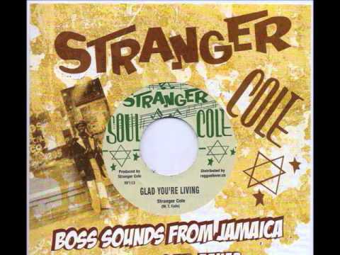 Stranger Cole, Gladstone Anderson And The All Stars - Glad You're Living