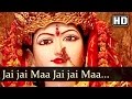 Jai Jai Maa Shakti De Maa Songs Popular Devotional Songs