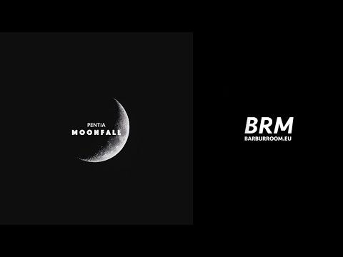 BRM PREMIERE: Pentia - Moonfall (Original Mix) [Barbur Music]